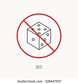 Stop or ban sign. Dice icon. Casino gaming tool sign. Winner bet symbol. Prohibition red symbol. Vector