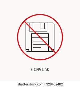 Stop or ban sign. Floppy disk icon. Retro data storage sign. Prohibition red symbol. Vector