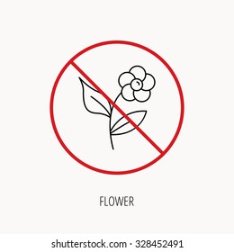 Stop or ban sign. Flower with petals icon. Plant with leaves sign. Floral decoration symbol. Prohibition red symbol. Vector