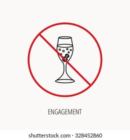 Stop or ban sign. Glass with ring icon. Engagement symbol. Prohibition red symbol. Vector