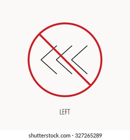 Stop or ban sign. Left arrow icon. Previous sign. Back direction symbol. Prohibition red symbol. Vector