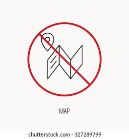 Stop or ban sign. Map icon. GPS navigation with pin sign. Prohibition red symbol. Vector