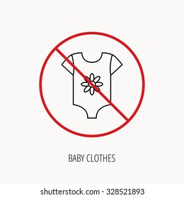 Stop or ban sign. Newborn clothes icon. Baby shirt wear sign. Flower symbol. Prohibition red symbol. Vector