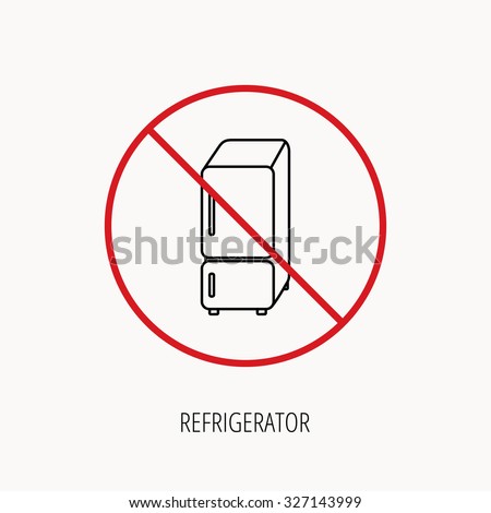 Stop or ban sign. Refrigerator icon. Fridge sign. Prohibition red symbol. Vector