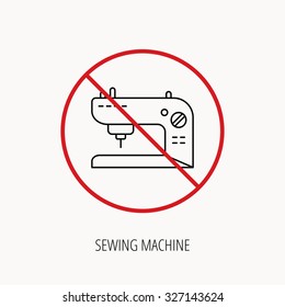Stop or ban sign. Sewing machine icon. Embroidery sign. Prohibition red symbol. Vector