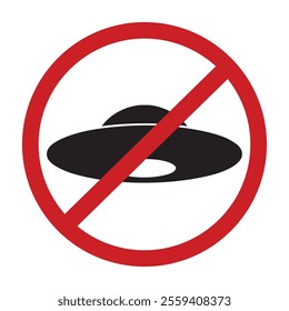 Stop or ban sign. UFO icon. Unknown flying object sign. Vector No UFO Ship Sign.