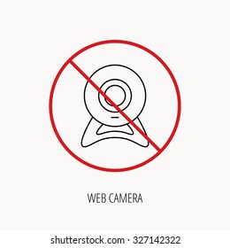Stop or ban sign. Web cam icon. Video camera sign. Online communication symbol. Prohibition red symbol. Vector