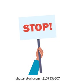 Stop banner in human hand. Protest placard vector illustration