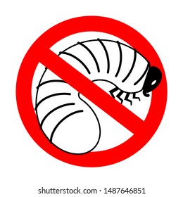 Stop Beetle larva. Ban Maggot. Red prohibition road sign 