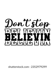 Don’t stop Believin, Christmas SVG, Funny Christmas Quotes, Winter SVG, Merry Christmas, Santa SVG, typography, vintage, t shirts design, Holiday shirt