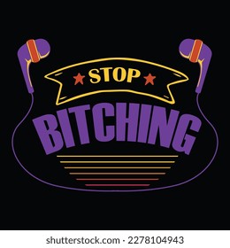 Design-Vektorgrafik für das Bitching-T-Shirt anhalten