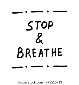 Stop Breathe Hand Lettering Vector Black Stock Vector (royalty Free 