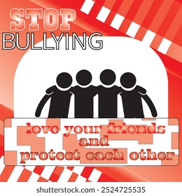 stop bullying design, togetherness, love each other, good design, design work, design of love for friends