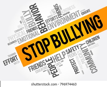 Stop Bullying is a movement to create safer, more respectful, and supportive environments for everyone, word cloud concept background