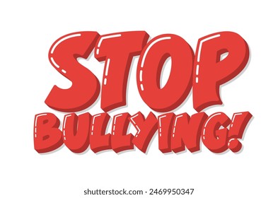 Stop Bullying Phrase. Anti Violence Sign Quote. 