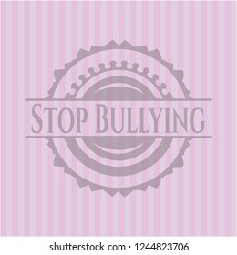 Stop Bullying realistic pink emblem
