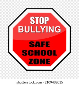 Stop Bullying, safe school zone, sign vector