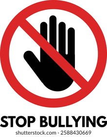 Stop bullying sign with text isolated on white background . No bullying sign . Vector illustration