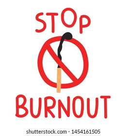 Stop burnout. Burnt match. Vector illustration on white background.