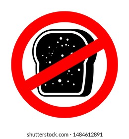 Stop Burnt bread. Red prohibition road sign. Ban toasted toast. 