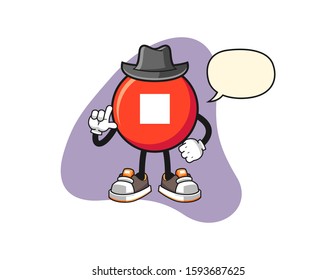 Stop button secret agent with speech bubble cartoon. Mascot Character vector.