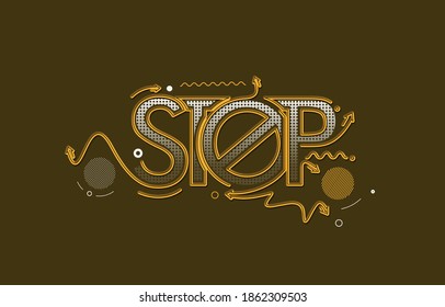 Stop Calligraphic line art Text shopping poster vector illustration Design.