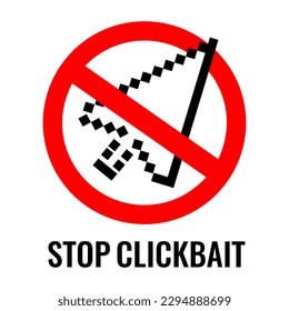 Stop clickbait vector sign on white background