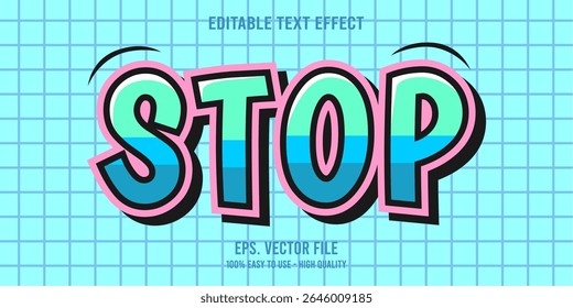 STOP colorful vector typography banner, Editable text effect