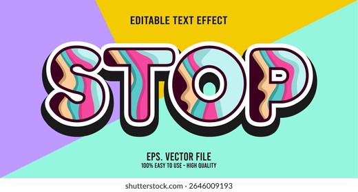 STOP colorful vector typography banner, Editable text effect
