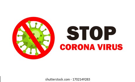 stop corona virus.  2019-nCoV Novel Coronavirus Bacteria. No Infection and Stop Coronavirus Concepts.