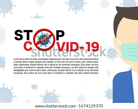 Stop Corona virus or COVID-19 outbreak situation concept. People wearing a surgical face mask to protect breathing of virus or air pollution. Vector of stop COVID background.