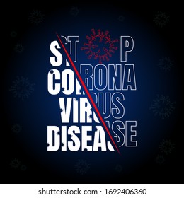 STOP Corona Virus Disease COVID-19, dangerous chinese corona virus, pandemic risk alert stop sign illustration