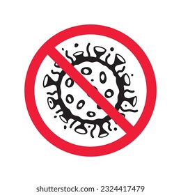 Stop corona virus icon. Forbidden microbe sign. No virus flat sign design. No bactery symbol pictogram. Warning caution attention restriction symbol icon