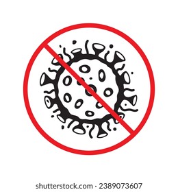 Stop corona virus icon. Forbidden microbe sign. No virus flat sign design. No bactery symbol pictogram. Warning caution attention restriction symbol icon UX UI