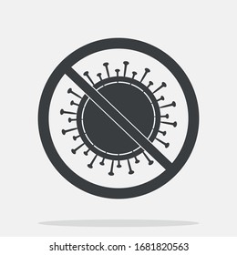 Stop corona virus icon. No virus flat sign design. No virus symbol pictogram. Warning caution attention restriction symbol icon