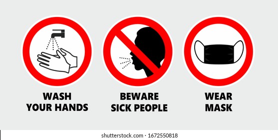 Stop corona virus sign set. Wash your hands, BEWARE SICK PEOPLE, wear mask. Red prohibition vector icons.