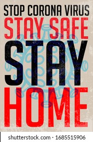 "Stop corona virus. Stay safe. Stay Home" - Coronavirus prevention poster. Vector illustration.