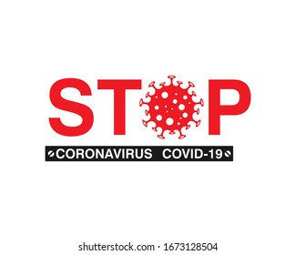 Stop Coronavirus 2019-nC0V, Corona virus Warning and public health risk disease and covid-19 outbreak. Pandemic medical concept with dangerous cells.Vector illustration