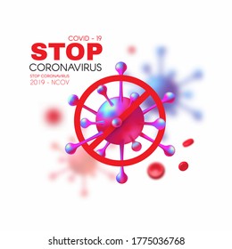 Stop Coronavirus 2019-nCoV background. Virus Covid 19-NCP. Coronavirus nCoV and biohazard symbol. Epidemic concept.