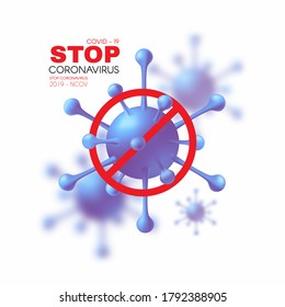 Stop Coronavirus 2019-nCoV background. Virus Covid 19-NCP. Coronavirus nCoV and biohazard symbol. Epidemic concept.