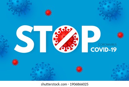 Stop Coronavirus (2019-nCoV) background. Virus Covid 19-NCP. Coronavirus nCoV and biohazard symbol. Epidemic concept.