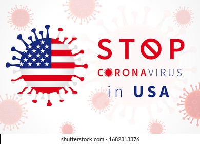 Stop CoronaVirus 2019-nCoV in USA with flag. Outbreak coronavirus Covid-19 in United States illustration with red colors viral cell. Virus Covid 19-NCP vector background