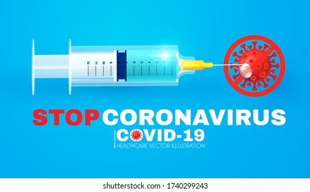 Stop Coronavirus 2019-nCoV . Coronavirus Vaccine with realistic glossy medical syringe. Healthcare design.