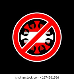 Stop coronavirus in Austria. Fighting coronavirus in Austria. Austrian flag and COVID-2019. World epidemic. Pandemic. Country in quarantine lockdown