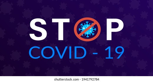 Stop the coronavirus. Concept of a warning about the dangerous eidemic of the virus. Modern design on purple background