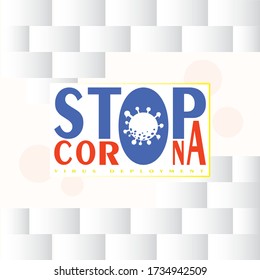 Stop Coronavirus, Covid - 19,Vector illustration. New official name for Coronavirus called COVID-19.
