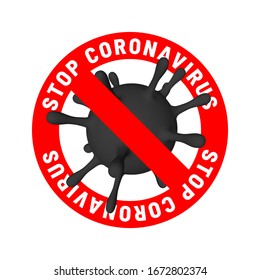 Stop Coronavirus Covid-19, 2019-nKoV. Illustration of virus unit. World pandemic concept. Vector illustration.