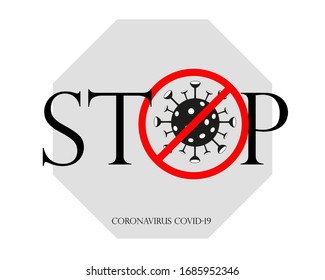 Stop coronavirus Covid-19 Sign & Symbol, vector Illustration concept coronavirus COVID-19. Wuhan virus from China. Emblem. Symbol. Sign. Vector illustration.
