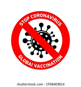 Stopp des Coronavirus. Globale Impfung. Vektorlogo. Schwarze Mikrobe im roten Kreis.
