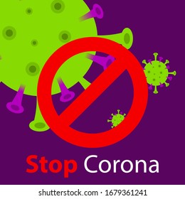 Stop Coronavirus Graphic with Prohibit Sign. World is suffering from 2019-nCoV Novel Coronavirus Bacteria. Covid-19 Graphic for social media post, websites and print media.